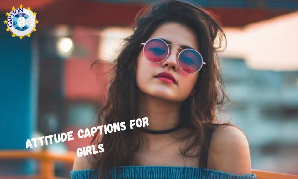 Attitude Captions for Girls