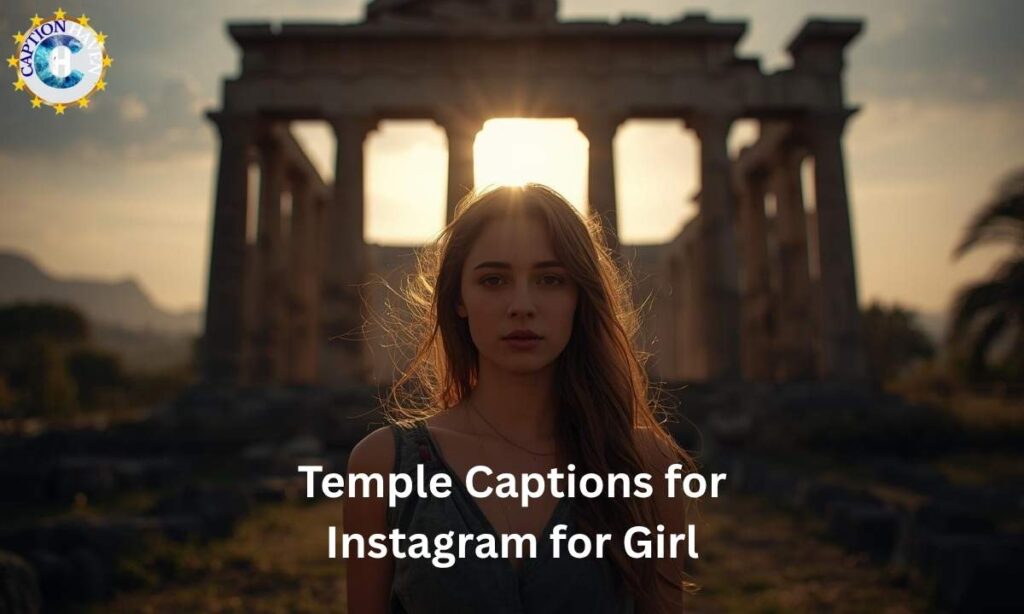 Temple Captions for Instagram for Girl