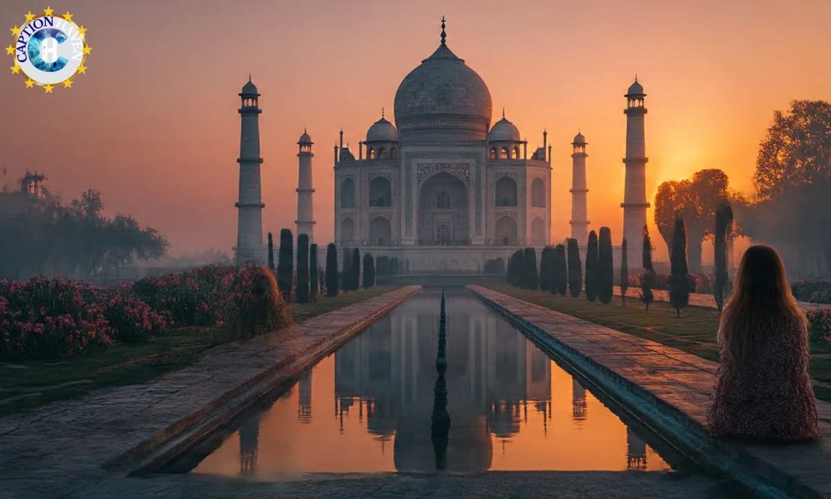 350+ Taj Mahal Captions for Instagram & Quotes 2025