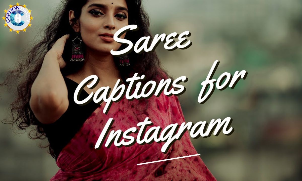 Saree Captions for Instagram