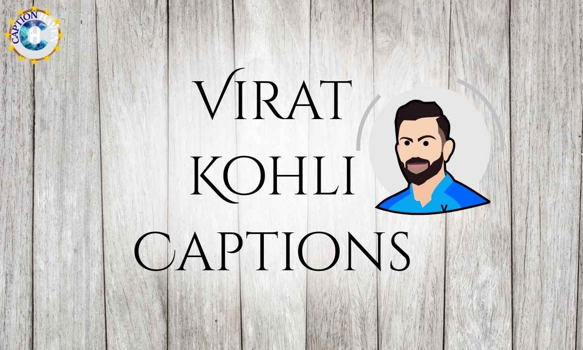 Virat Kohli Captions