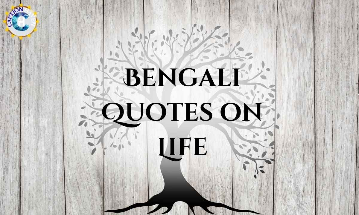 Bengali Quotes on Life