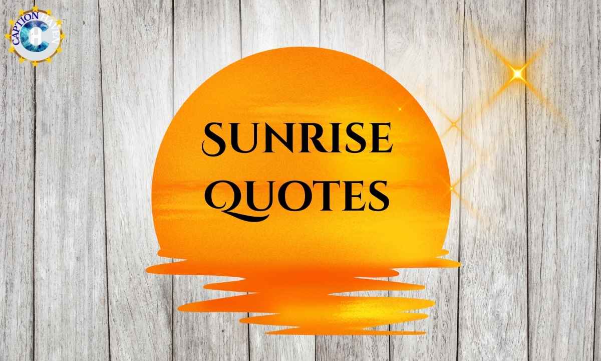 Sunrise Quotes