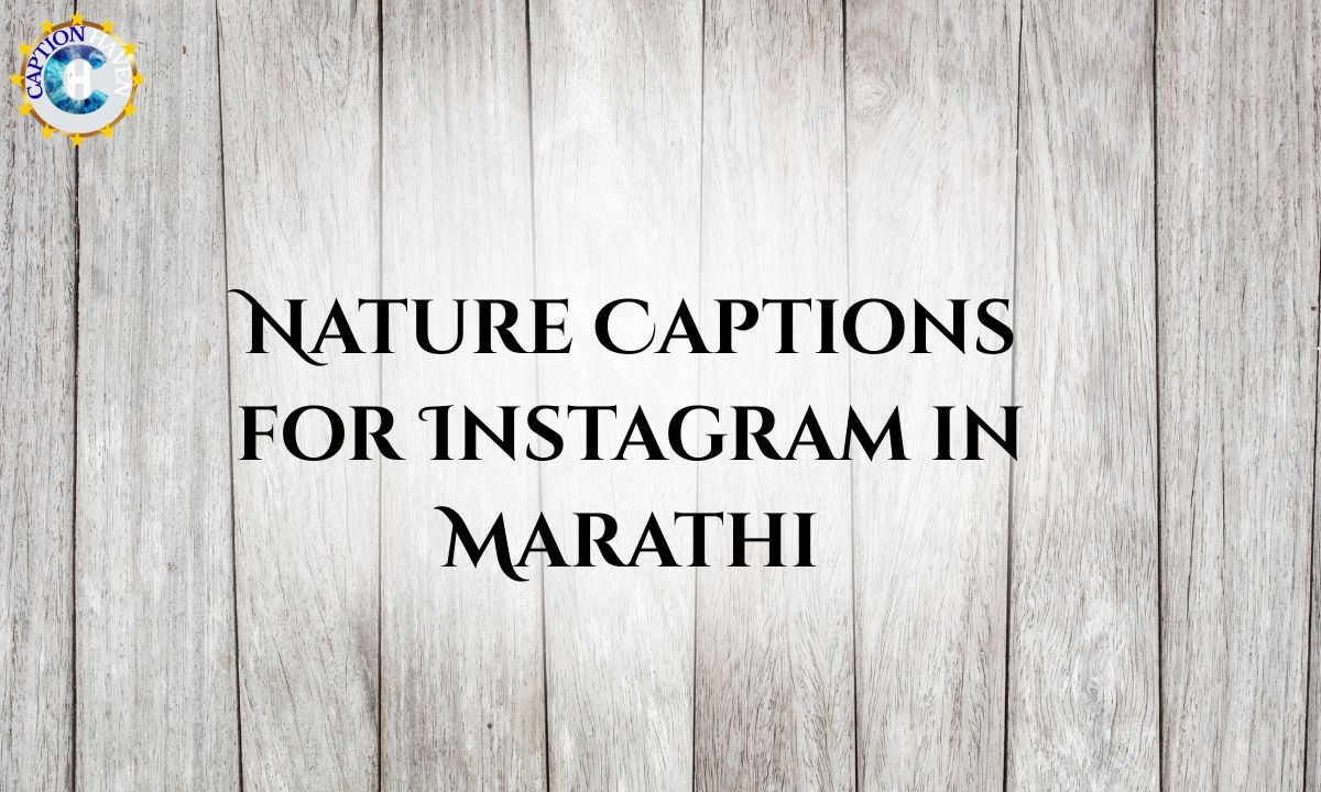 Nature Captions for Instagram in Marathi