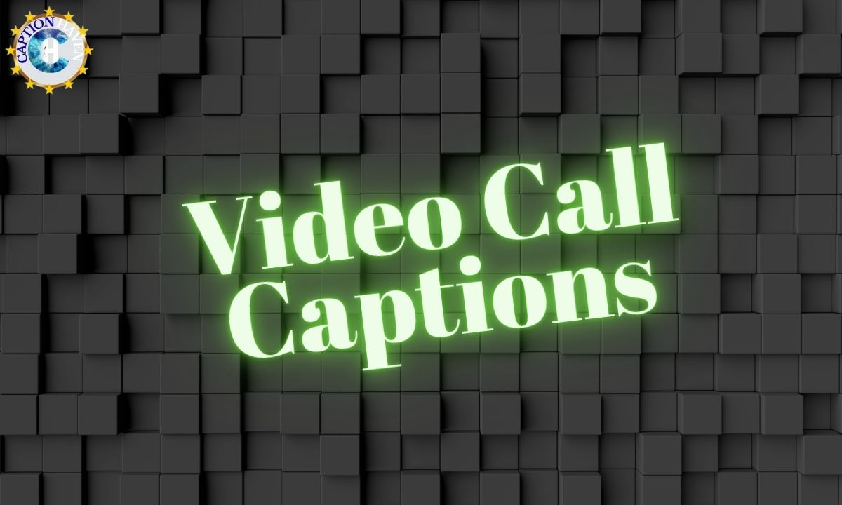 Video Call Captions