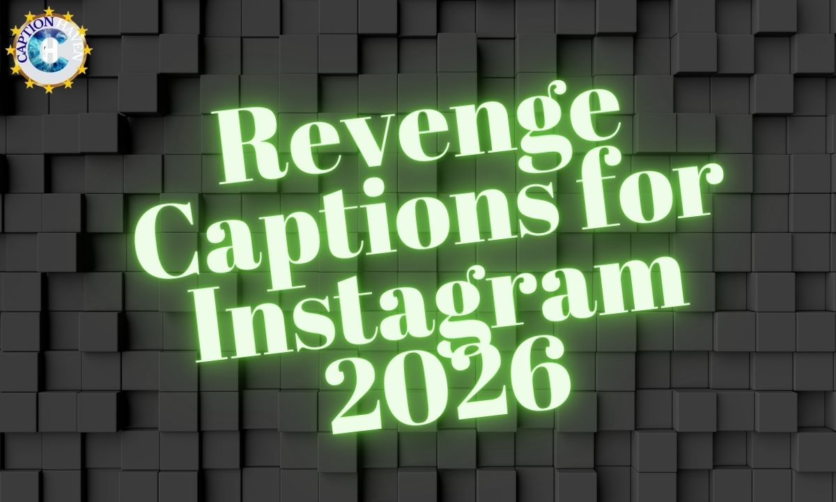Revenge Captions for Instagram 2026
