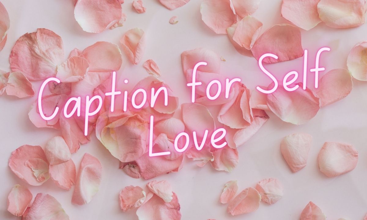 Caption for Self Love
